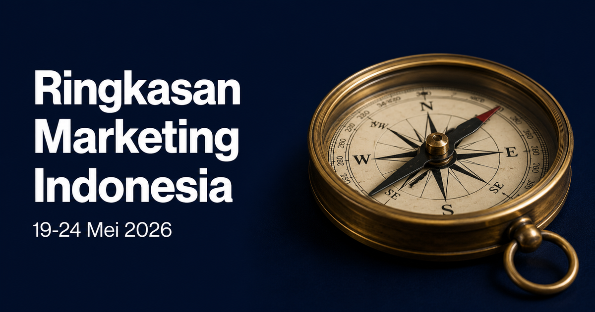 Ringkasan Marketing Mingguan Indonesia 19 - 24 Mei 2026